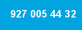 927 005 44 32 927 005 44 32